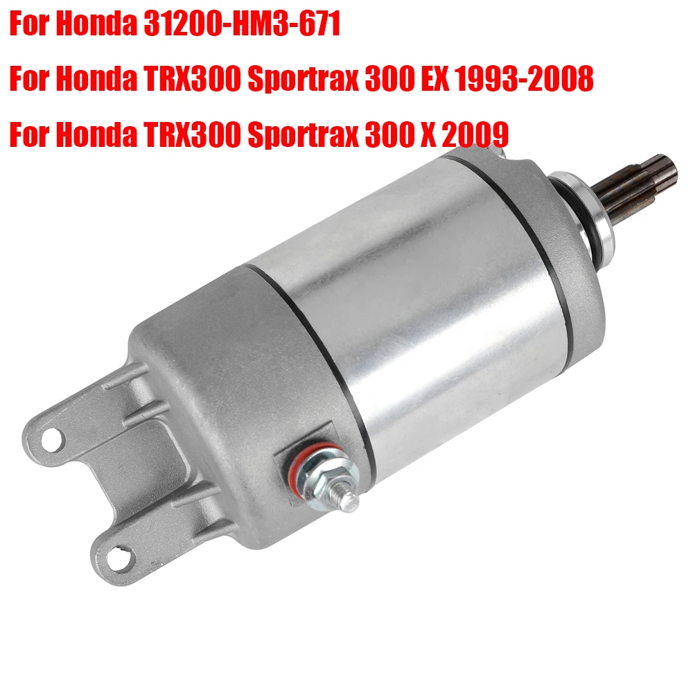 Motor de arranque TRX 300 para Honda TRX300 Sportrax 300 EX 1993-2008 TRX300 Sportrax 300 X 2009 31200-HM3-671