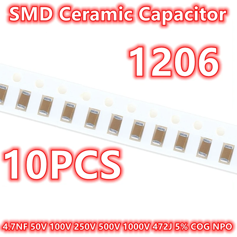 Condensador cerámico Original 1206, 4,7nf, 50V, 100V, 250V, 500V, 1000V, 472J, 5% COG, NPO SMD, IC, 10 piezas