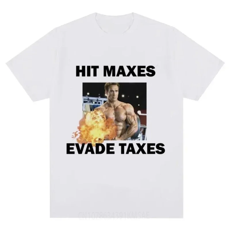 Funny Hit Maxes Evade Taxes Graphic T-shirt Men's Gym Fashion Hip Hop Short Sleeve T Shirt Casual  Oversized T Shirts Tops