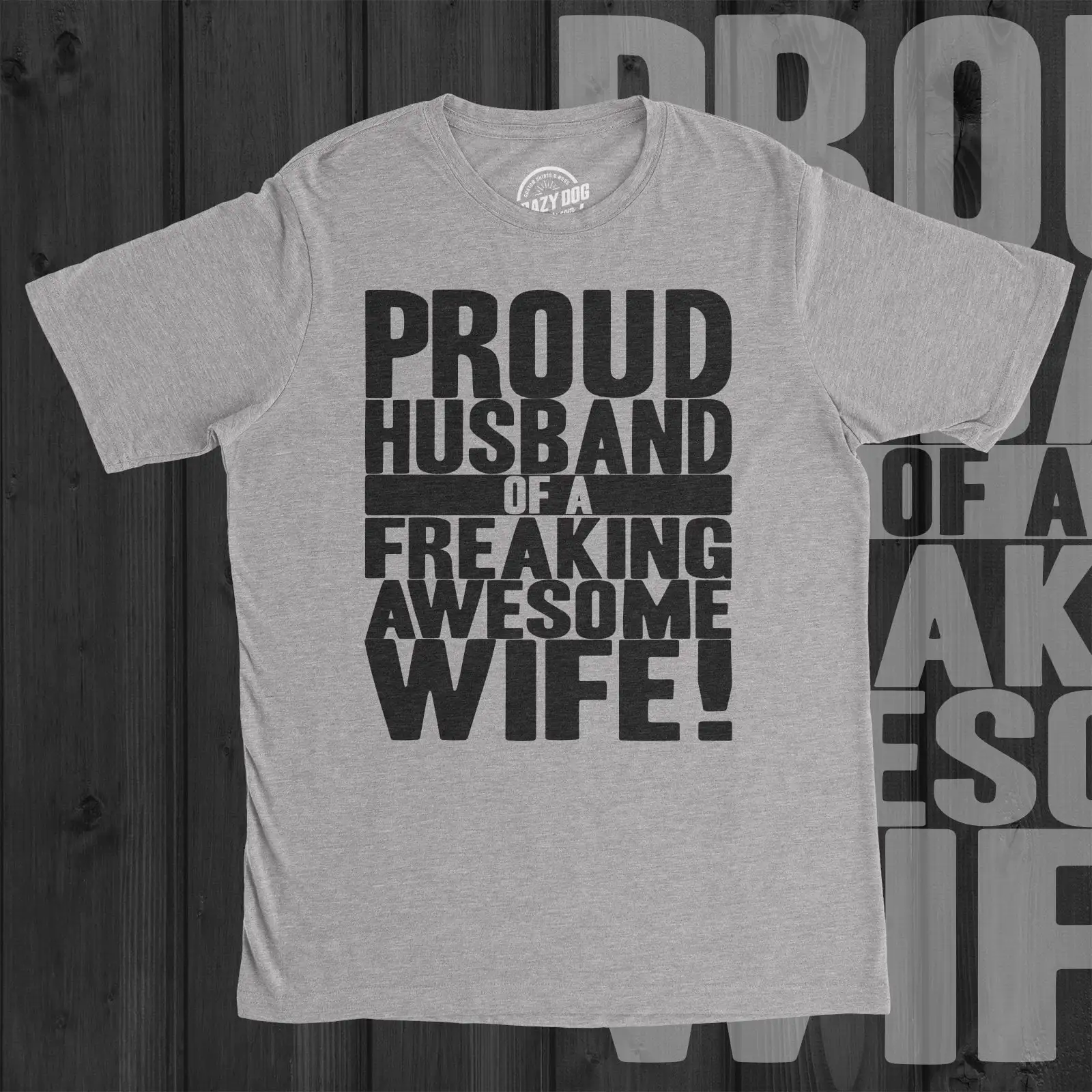 Proud Husband Of A Freaking Awesome Wife T Shirt Groom From Bride Funny Wifey Hubby