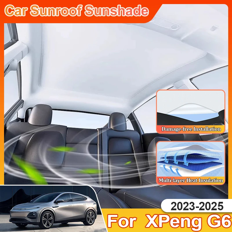 

Static Cling Sunshade Heat Shield For XPeng G6 Accessories 2025 2023 2024 F30 Sunscreen Sunroof Car Sunshades Insulation Anti UV
