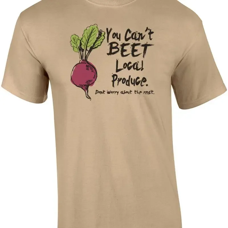 You Cant Beet Local Produce T-Shirt