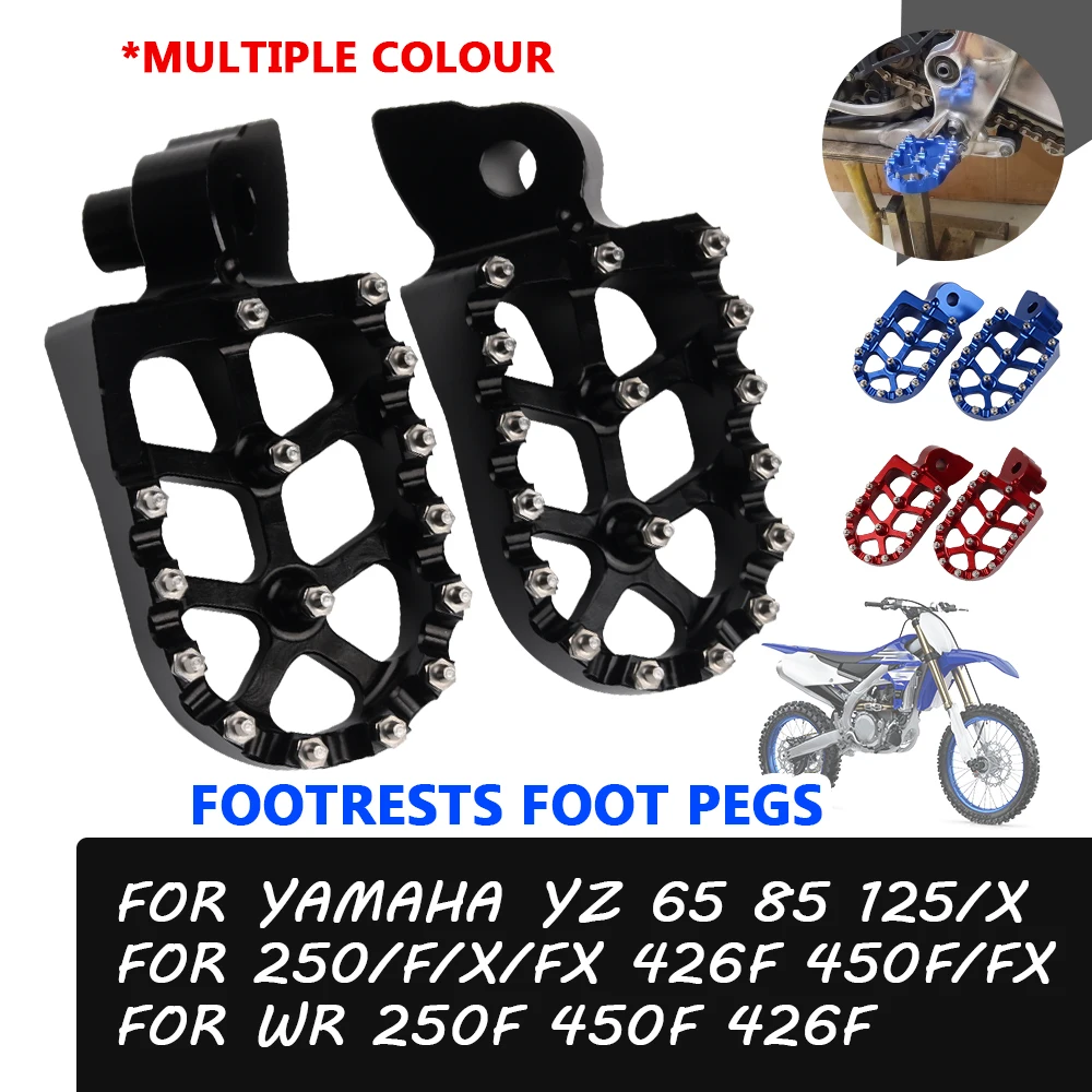 Motorcycle Accessories Footrest Footpegs Foot Rests For Yamaha YZ 65 85 125 X 250 F X FX 426F 450 F FX WR 426 F 250F 450F 426F