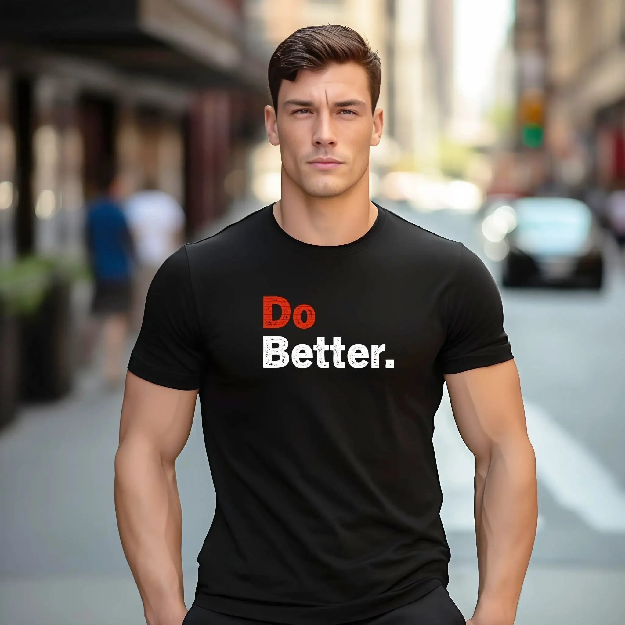 Do Better T Shirt Motivational Inspirational Positive Affirmation Apparel Self Improvement Clothing