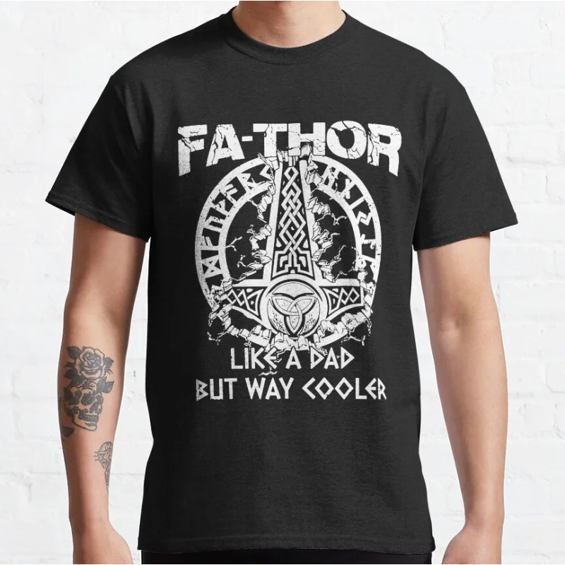 

Fathor Like A Dad But Way Cooler Father's Day Norse Mythology Viking Gift T-Shirt Walhalla Graphic clothes Large size tops
