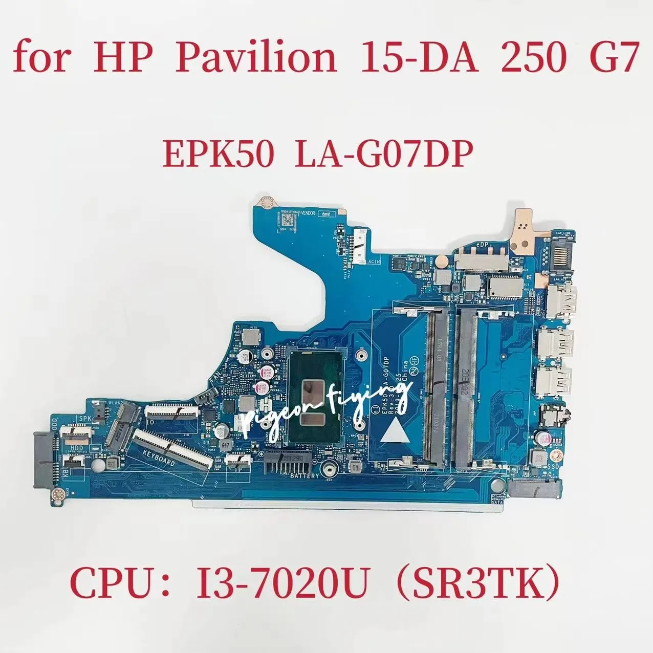 250 G7 Mainboard For HP Pavilion 15-DA Laptop Motherboard CPU:I3-7020U SR3TK DDR4 L49974-601 L49974-001 EPK50 LA-G07DP  LA-G07DP