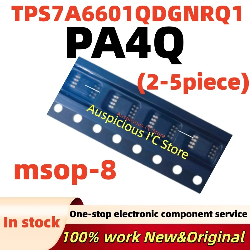 (2-5pcs)100%new PA4Q TPS 7A6601 TPS7A6601 TPS7A6601QDGNRQ1 MSOP-8