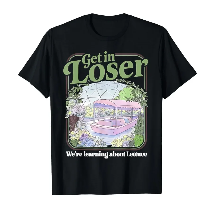 

Get in Loser We’re Gonna Learn About Lettuce T-shirt For Men Women 100% Cotton T Shirts Short Sleeve Tops 0501-2