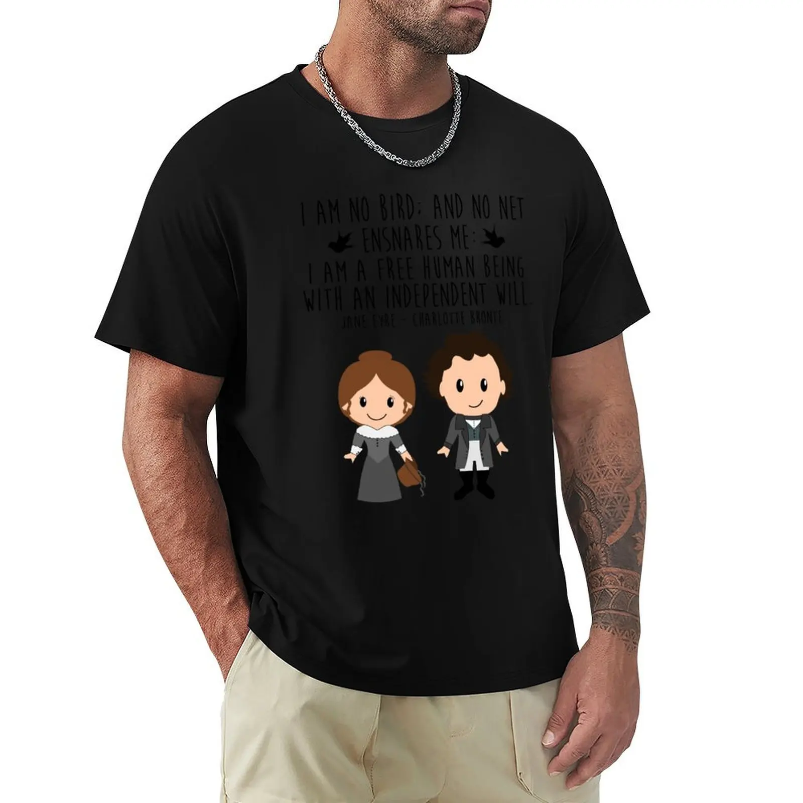 Jane Eyre, I Am No Bird and No Net Ensnares Me T-Shirt t shirts for man cotton funny T-Shirt