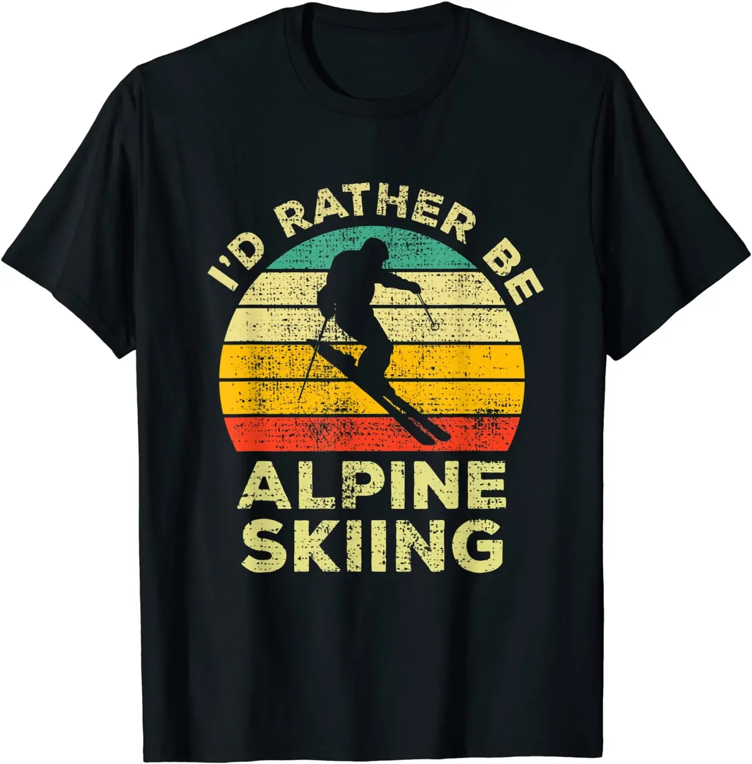 Alpine Skiing Vintage Gift I'd Rather Be Alpine Skiing T-Shirt. Premium Cotton Short Sleeve O-Neck Mens T Shirt New S-3XL