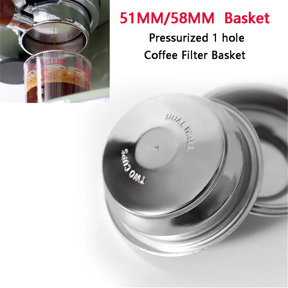 

51MM/58MM Pressurized 1 hole Coffee Filter Basket 304 Stainless Steel Coffee Basket For Espresso Portafilter Coffee Accessories