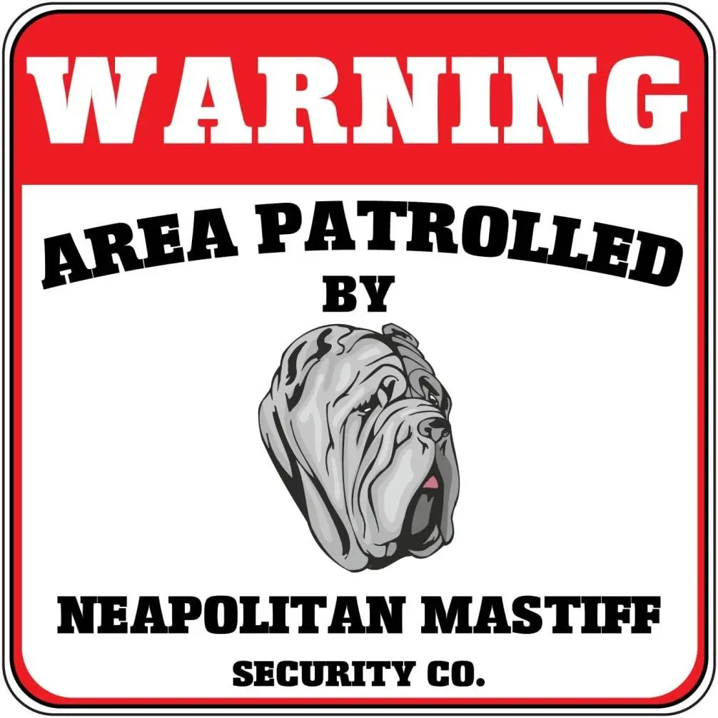 Warning Area Patrolled Neapolitan Mastiff Dog Security Crossing Metal Sign