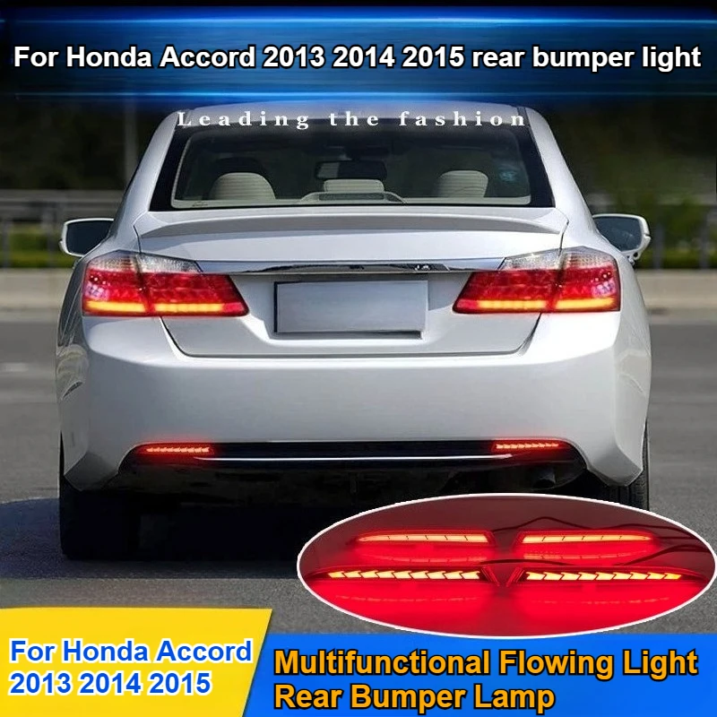 For Honda Accord 2013 2014 2015 LED Rear Bumper Brake Lights Flowing Navigation Light Accessories