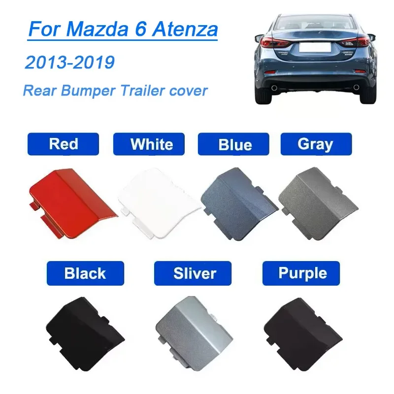 

Rear Bumper Tow Hook Cap Towing Eye Cover For MAZDA 6 Atenza 2013-2019 Trailer Lid