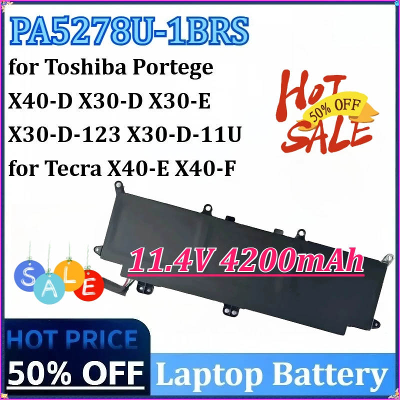 

NEW PA5278U-1BRS 11.4V 4200mAh 4h Laptop Battery for Toshiba Portege X30-D-11U X40-D X30-D X30-E X30-D-123 for Tecra X40-F X40-E