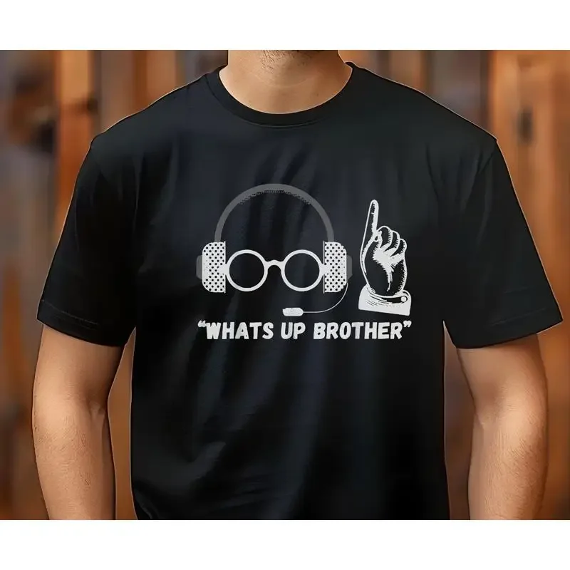 What'S Up Brother T Shirt Trendy Streamer Funny Gamer For Boyfriend Viral Husband Her Him Meme