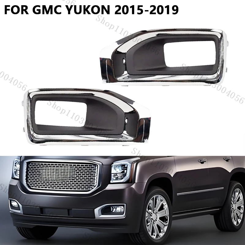 

Fog Light Cover For GMC YUKON 2015 2016 2017 2018 2019 Fog Lights Chrome Cover Grill Front Bumper Fog Headlight Bezel