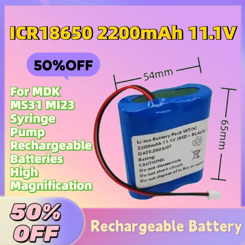 

High-Quality ICR18650 2200mAh 11.1V Li-ion Battery for MDK MS31 MI23 Syringe Pump Rechargeable Batteries High Magnification