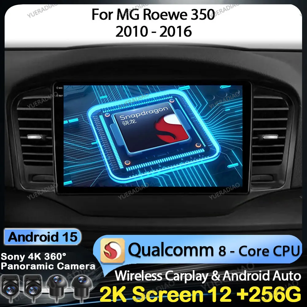 

Android 15 Car Radio For MG Roewe 350 2010 2011 2012 2013 2014 2015 2016 Qualcomm 4G WIFI GPS NAVI BT 2DIN QLED Head Unit LTE 5G