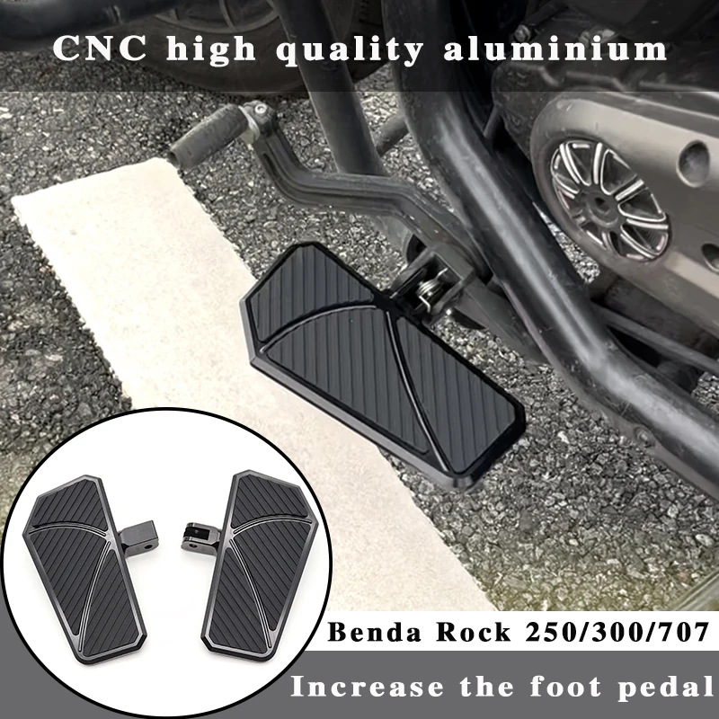 Motorcycle Front Widened Footrest Pedal Enlarged Footrest Foot Pedals Front and rear pedals FOR Benda Rock 250 250CVT 300 707