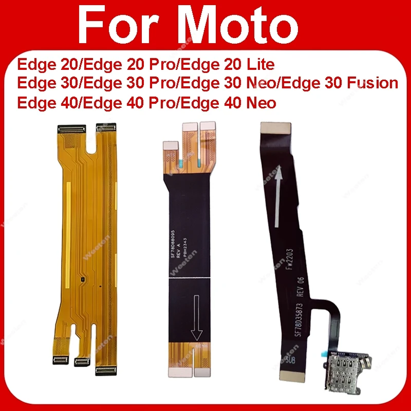 

Гибкий кабель для материнской платы Motorola Edge 20 30 40 S Pro Lite Neo Ultra Fusion, LCD-экрана и слота для SIM-карты