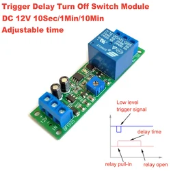 DC 12V/24V 10A Signal Trigger Adjustable 0-10S/60S/10Minute Delay Time Turn Off/ on Timer Timing Control Relay Switch Module