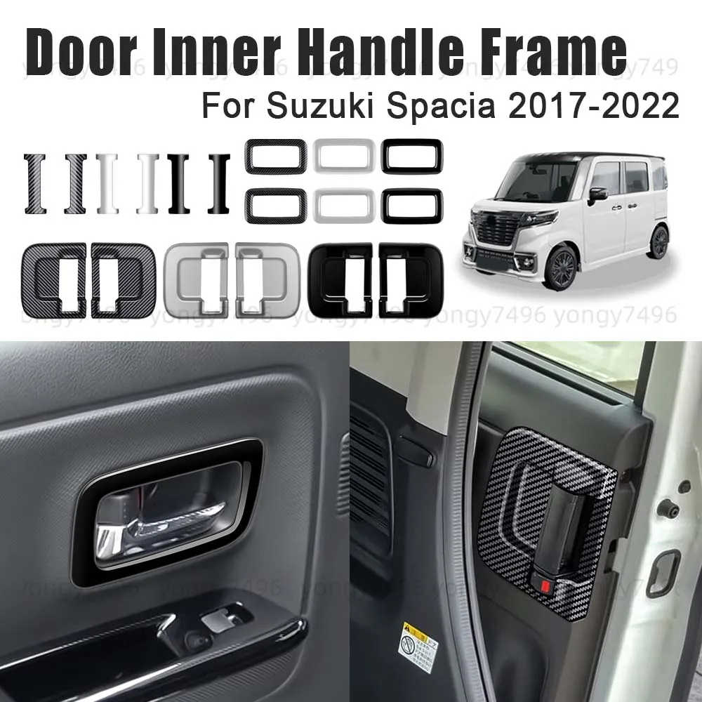 

Car Upgrade Door Inner Handle Frame For Suzuki Spacia 2017-2022 Silver Black Carbon Fiber Accessories Middle Door Decoration