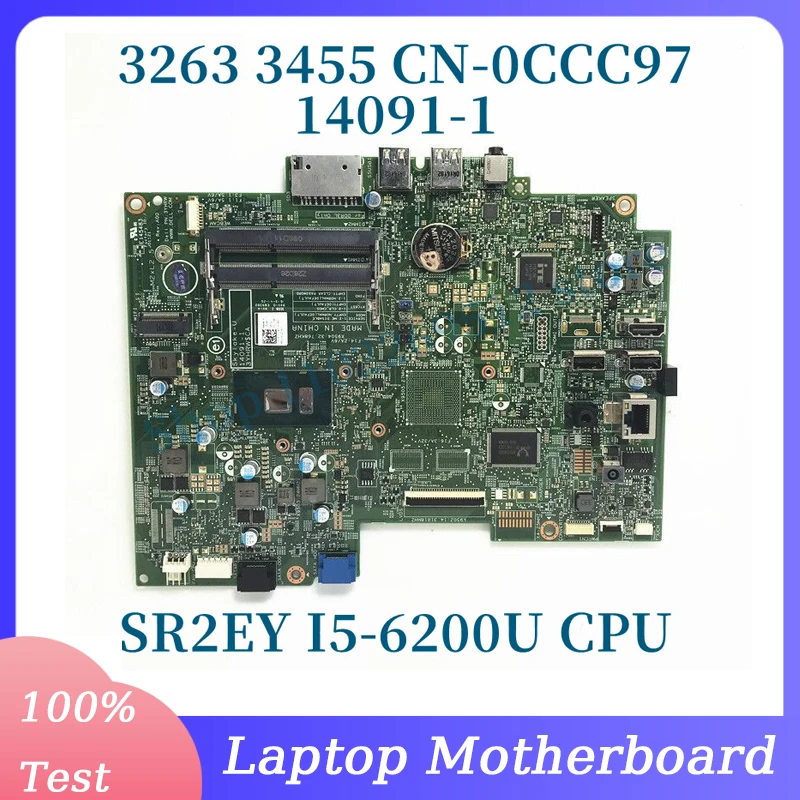 

CN-0CCC97 0CCC96 CCC97 For DELL 3263 3455 Laptop Motherboard 14091-1 With SR2EY I5-6200U CPU 100% Fully Tested Working Well