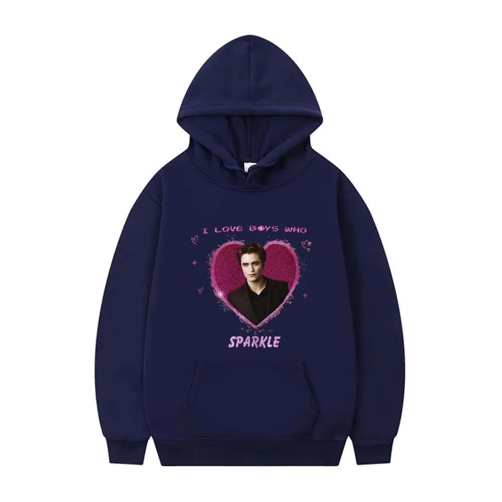 I Love Boys Who Sparkle Movie Series Twilight Edward Cullen Graphic Hoodie Robert Pattinson Pullover Men Oversized Funny Hoodies