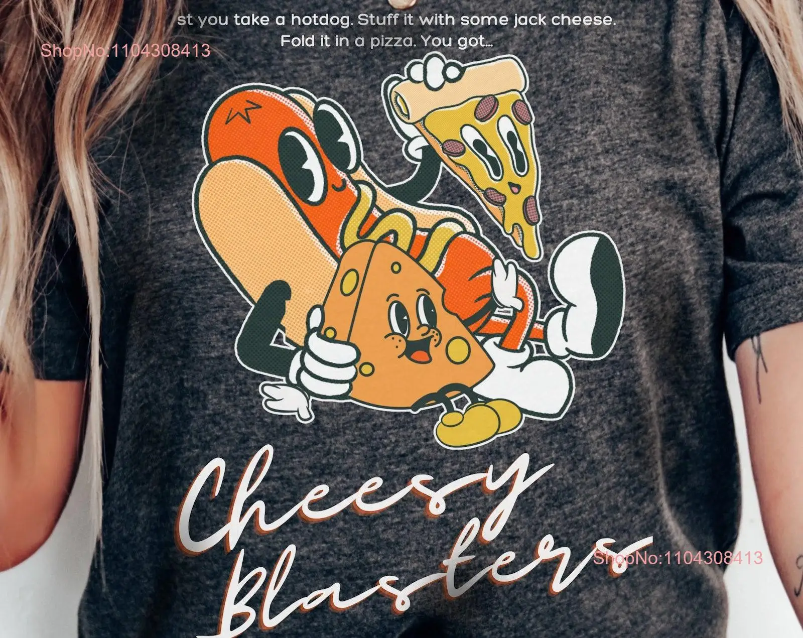 Cheesy Blasters T Shirt I've had for Three Days 30 Rock Funny Sweater Fan Hot Dog Cheese Pizza Super Classy