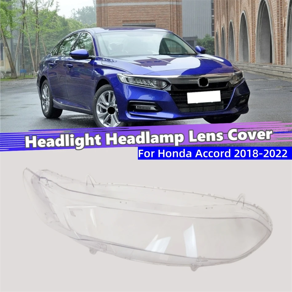 For Honda 10Th Generation Accord 2018 2019 2020 2021 2022 Car Front Headlight Lens Cover Dust Cover Headlights Glass Lamp Cover