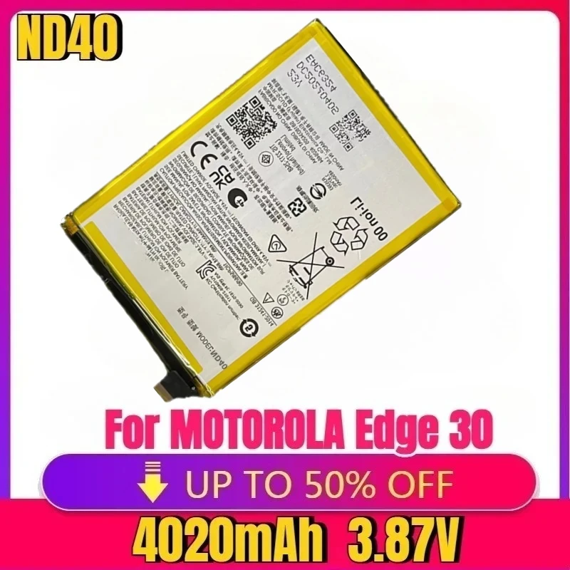 New For ND40 Battery For MOTOROLA Edge 30 XT2203 Edge30 ND40 Mobile Phone Batteries High-quality Battery 4020mAh ND40 Battery