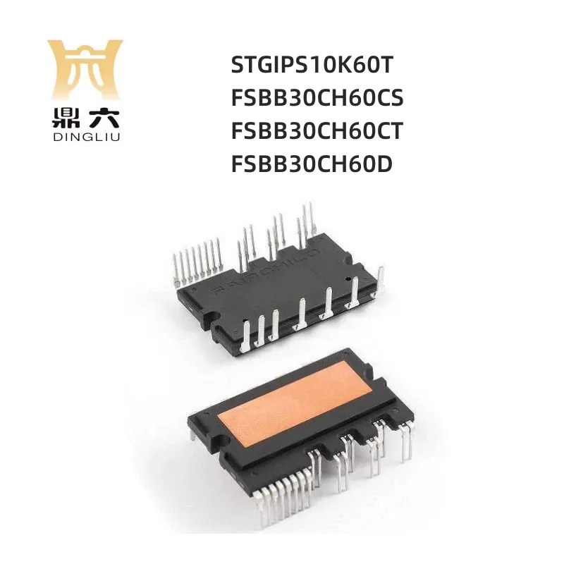 

STGIPS10K60T FSBB30CH60CS FSBB30CH60CT FSBB30CH60D IGBT Modules