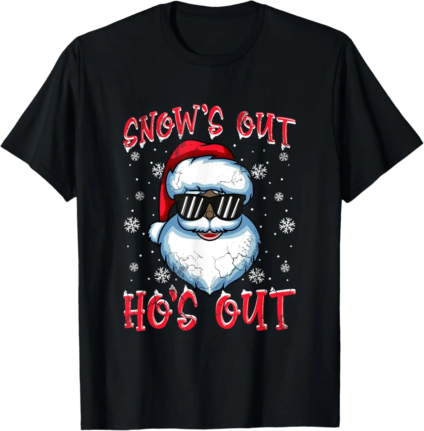

Snow's Out Ho's Out Black African American Santa Claus T-Shirt