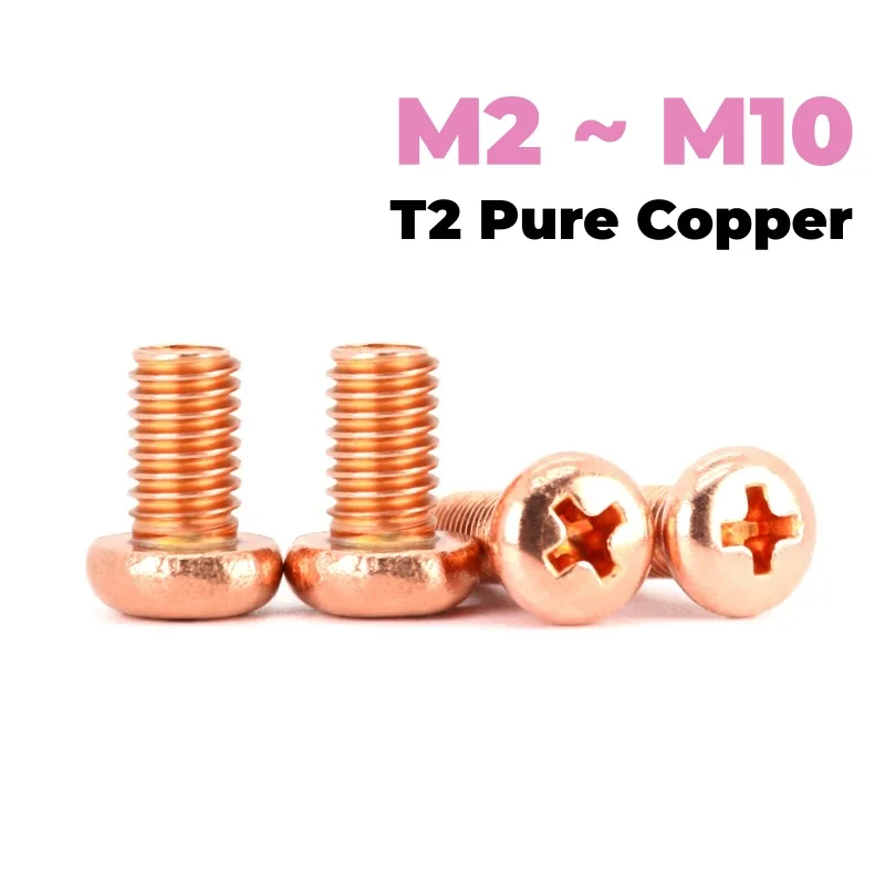 T2 Pure Copper M2 ~ M10 Cross Recessed Pan Round Head Screws Phillips Machine Screw Length 4~50 mm