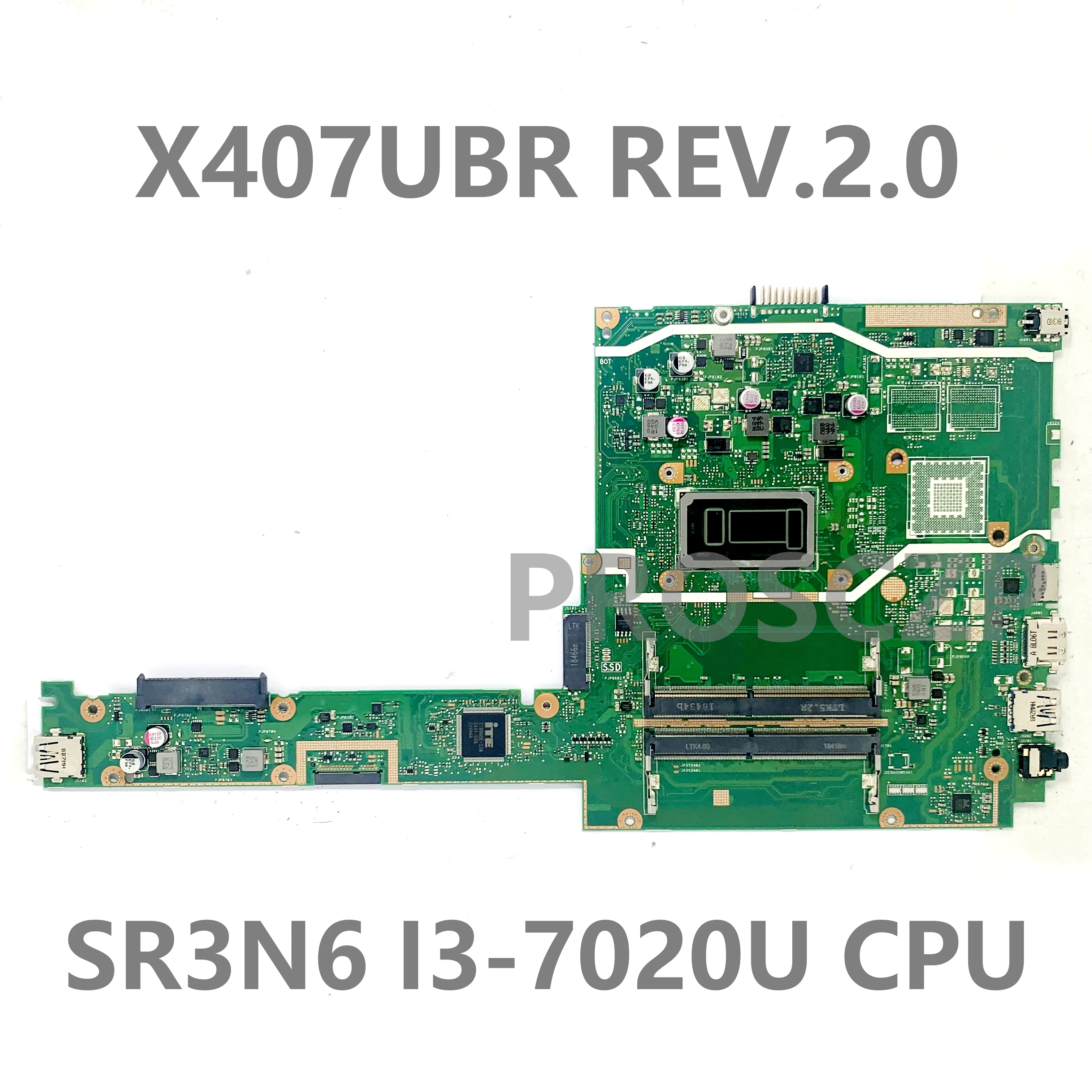 

Free Shipping High Quality Mainboard For ASUS X407UBR X407UBR REV.2.0 With SR3N6 I3-7020U CPU Laptop Motherboard 100%Full Tested