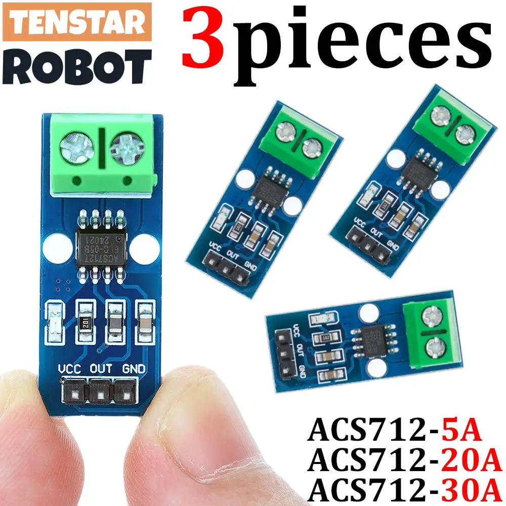 TENSTAR 3pcs ACS712 5A 20A 30A Range Hall Current Sensor Module ACS712-30A ACS712-20A ACS712-5A