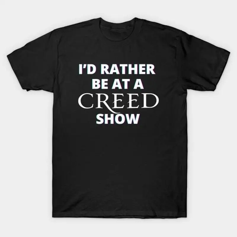 

Футболка I'd Rather Be At A Creed Show S 5XL Быстрая доставка