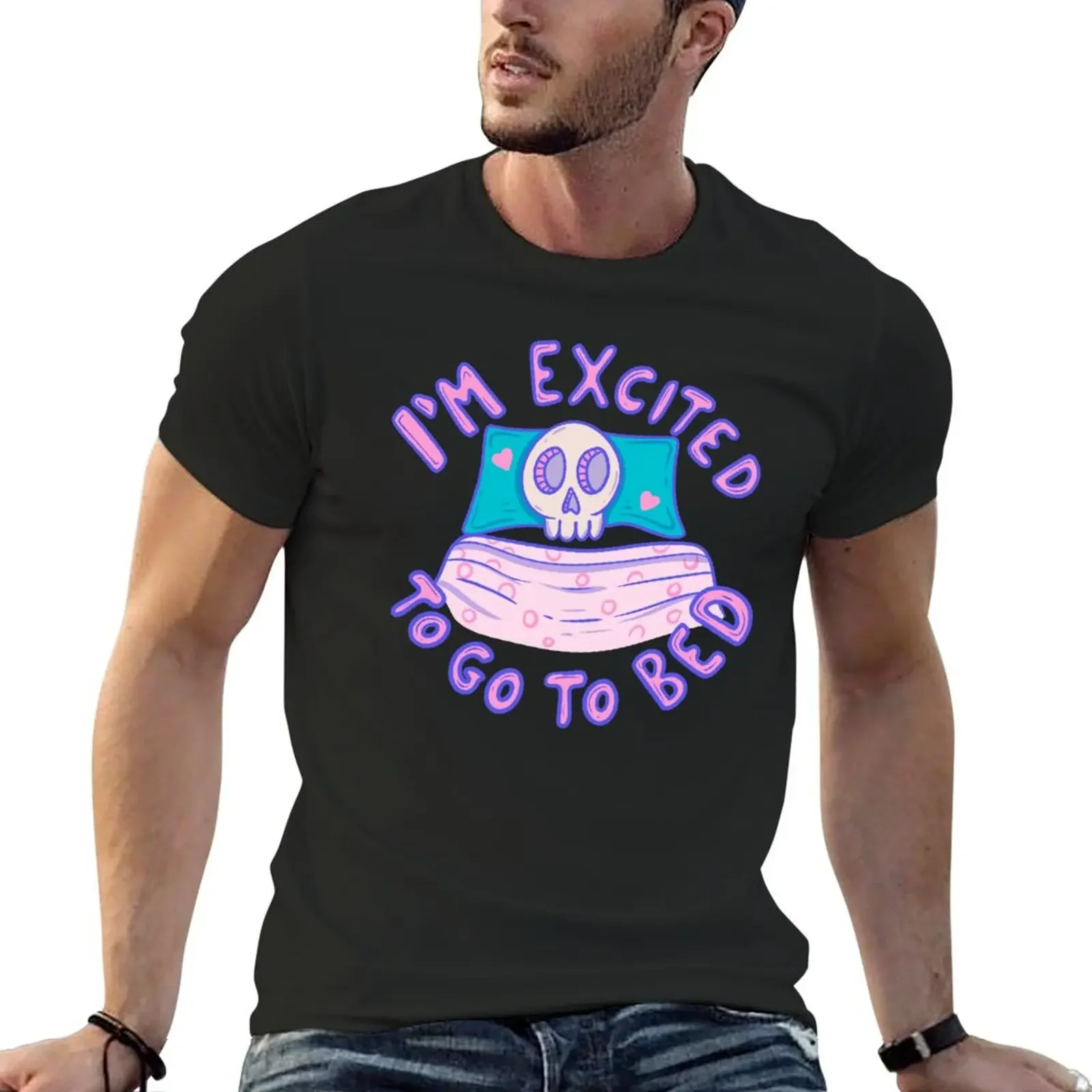 

Skeleton in Bed - Excited to Go to Sleep T-Shirt sublime vintage t shirts new edition baggy shirts mens designer t shirt