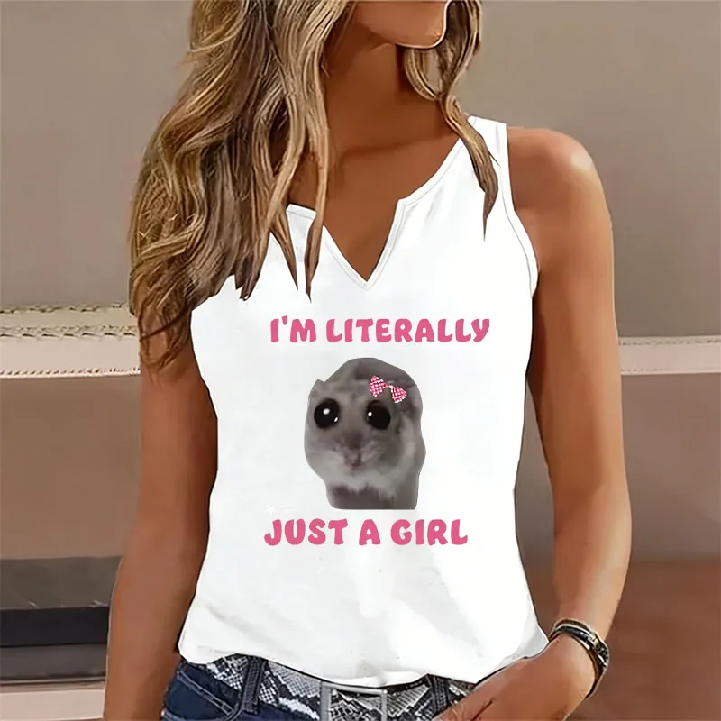 Funny I Am Literally Just A Girl Sad Hamster Vest T-shirt V Neck Casual Sleeveless Tank Top T Shirts Women Cute Tee Shirt V-Neck