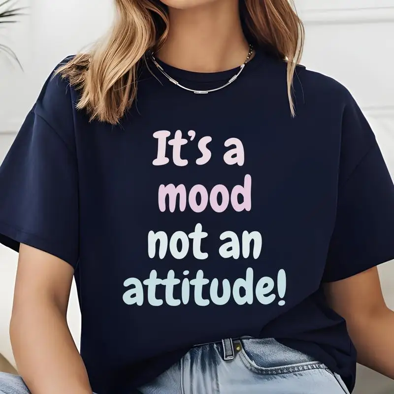 

Its A Mood Not An Attitude T Shirt Aesthetic Graphic Funny Mental Health Shirtn Anxiety