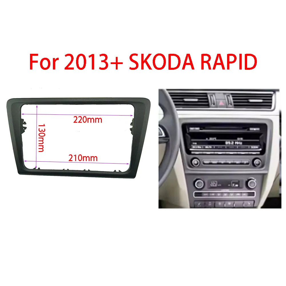 

2Din Car Radio Panel Fascia Stereo Fascia Frame Panel Dash Mount Kit Adapter Trim Bezel Fascia for Skoda Rapid 2013