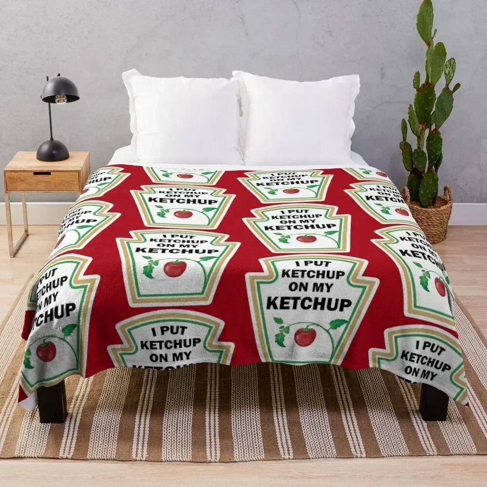 

I put ketchup on my ketchup Throw Blanket Plush Fuzzy Cozy Blanket for Couch Sofa