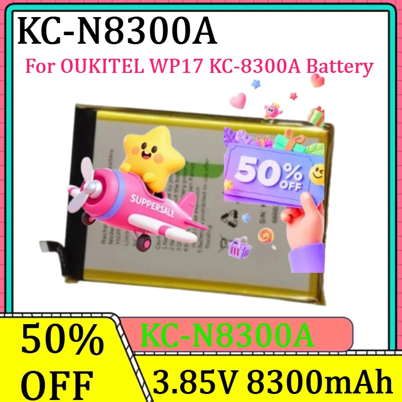 

For OUKITEL WP17 KC-8300A Battery New KC-N8300A 3.85V/3.87V 8300mAh Battery
