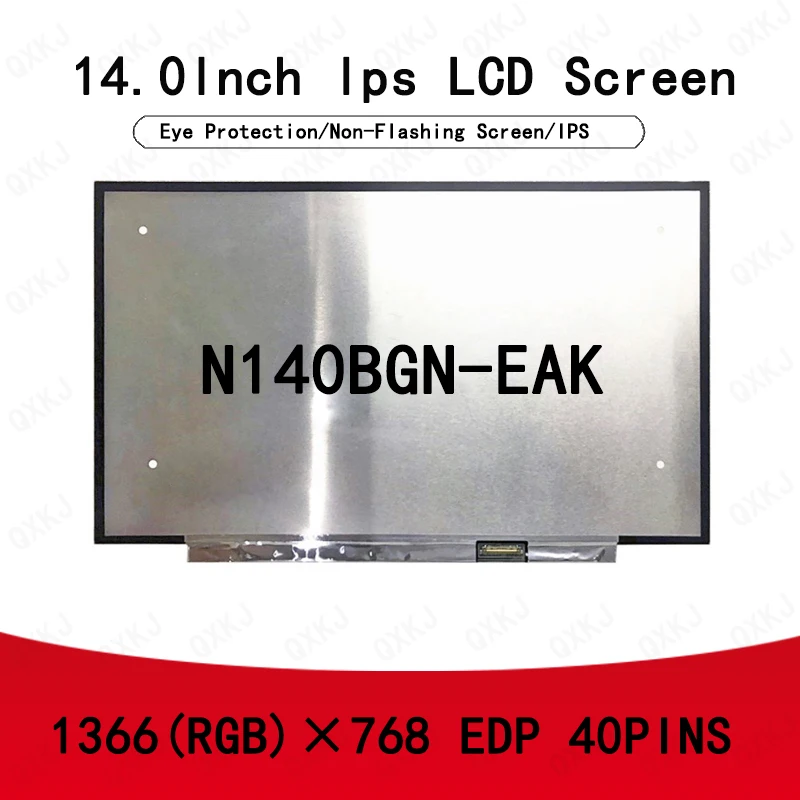 40Pin N140BGN-EAK 14.0 นิ้ว 1366X768 ขายส่งสําหรับหน้าจอ LCD แล็ปท็อปเปลี่ยนหน้าจอ LCD