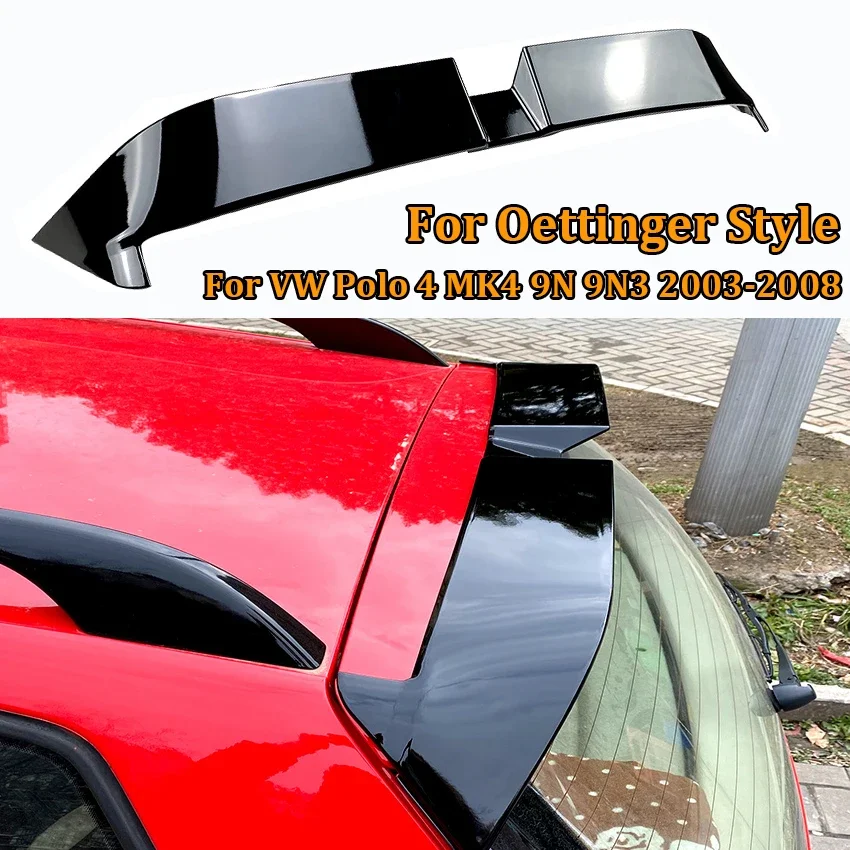 for 2003-2008 Volkswagen Polo 4 MK4 9N 9N3 Oettinger style rear trunk spoiler gloss black wing tail lip modification accessories