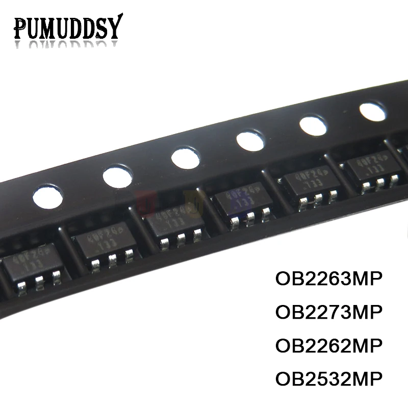 10PCS OB2263MP SOT23-6 OB2263 SOT OB2263AMP SMD PL3563 OB2273MP OB2273 OB2262MP OB2262 OB2532MP OB2532