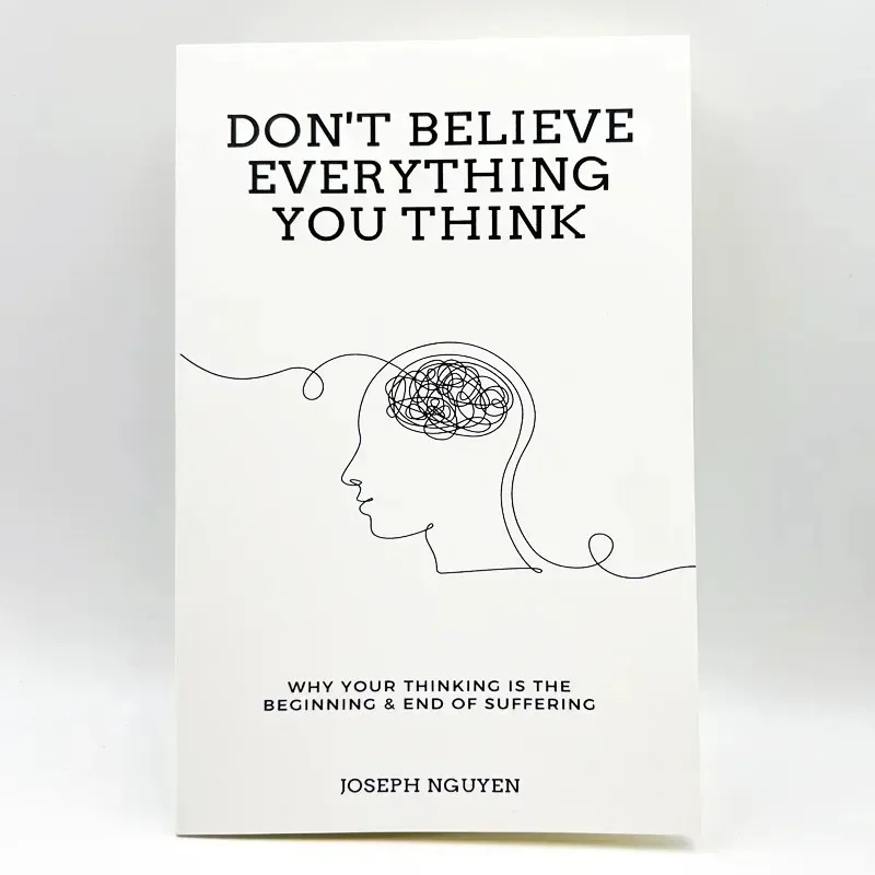 /Don't Believe Everything You Think by Joseph Nguyen Why Your Thinking Is The Beginning & End Of Suffering Paperback EnglishBook