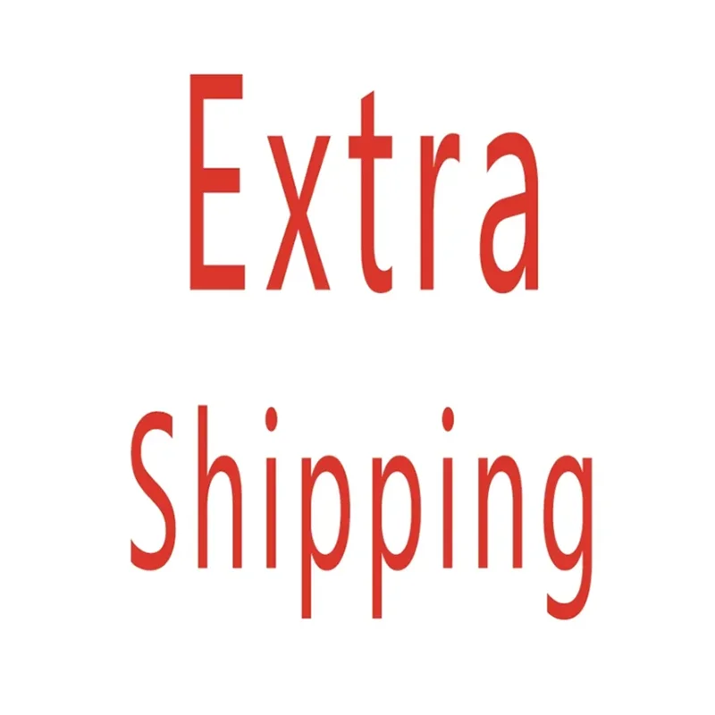 

extra shipping for customer