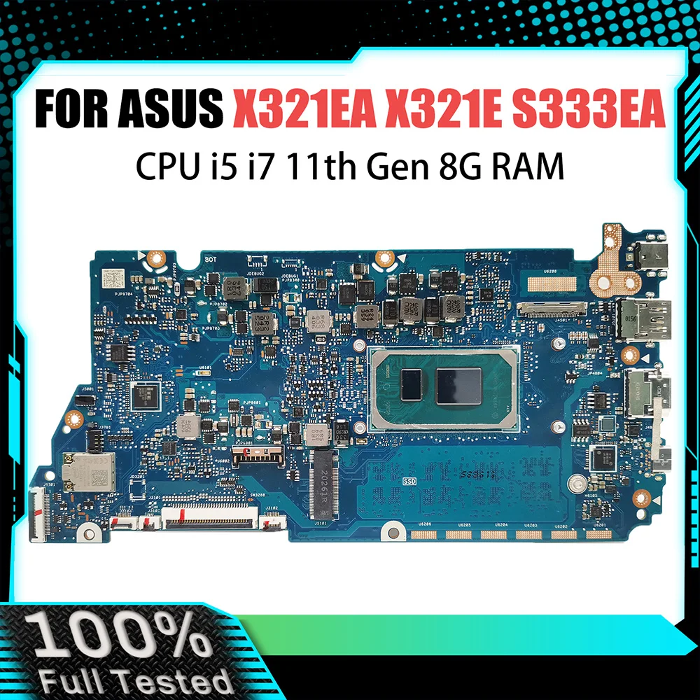 

Computer Mainboard For ASUS VivoBook X321EA I333E S333E Laptop Motherboard i5-1135G7 i7-1165G7 CPU 8G 16G RAM Systemboard